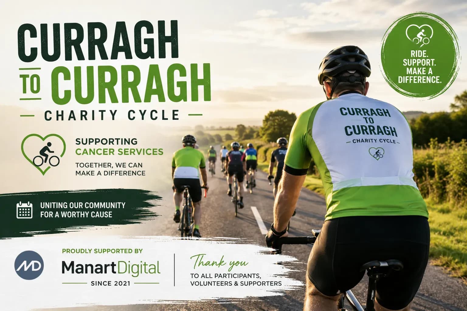 Cyclists taking part in the Curragh to Curragh Charity Cycle ride through the Irish countryside in support of cancer services. The event brings together communities, volunteers, and supporters to raise awareness and vital funds for cancer care, proudly supported by ManartDigital since 2021.